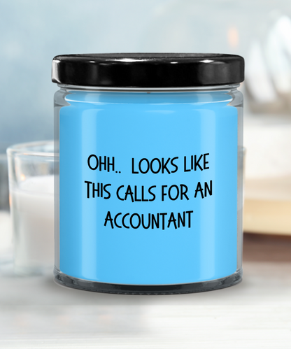 Accountant Gifts - OHH - Looks Like This Calls for an Accountant Office Humor Scented Soy Candle