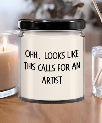 Artist Gifts - OHH - Looks Like This Calls for an  Artist Office Humor Scented Soy Candle