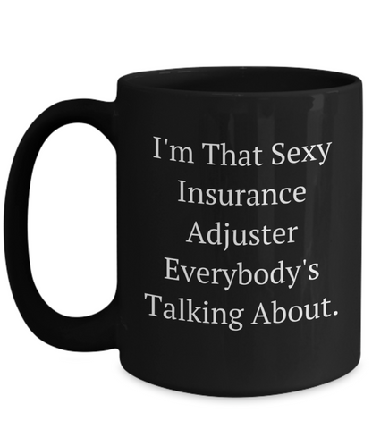 Funny Insurance Adjuster Gifts: Christmas Birthday Unique Swag, Humor Quote Coffee Mugs