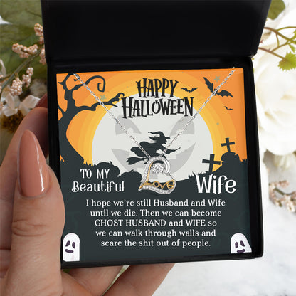 Wife Happy Halloween - Ghost Husband and Wife - Love Dancing Heart Necklace