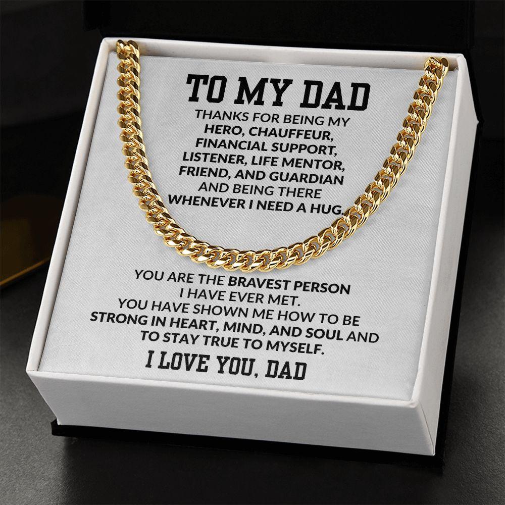 Gift for Dad You are the Bravest Person I Know - Mallard Moon Gift Shop