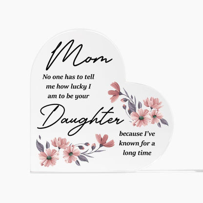 Gift for Mother from Daughter Acrylic Plaque - Mallard Moon Gift Shop