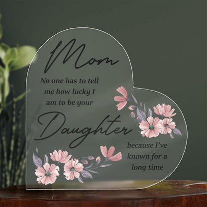 Gift for Mother from Daughter Acrylic Plaque - Mallard Moon Gift Shop