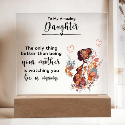 Gift for Pregnant Daughter from Mother Acrylic Plaque - Mallard Moon Gift Shop