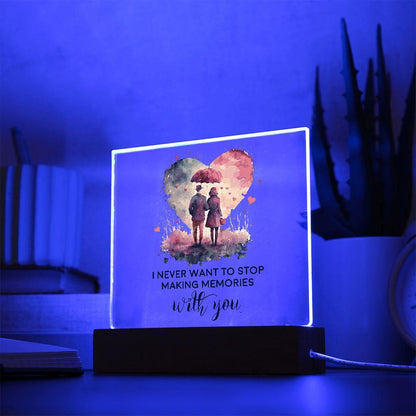 Gift for Soulmate I Never Want to Stop Making Memories with You Acrylic Plaque - Mallard Moon Gift Shop