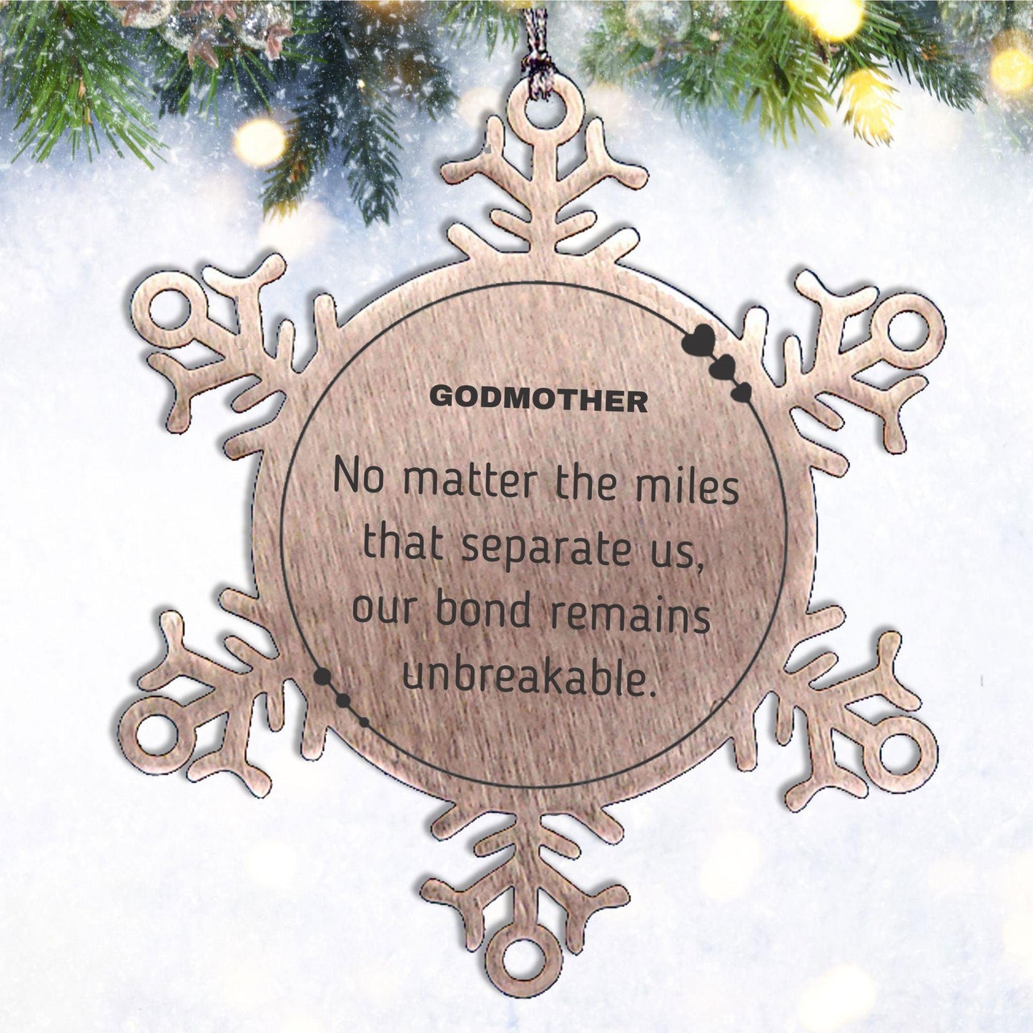 Godmother Long Distance Relationship Gifts, No matter the miles that separate us, Cute Love Snowflake Ornament For Godmother, Birthday Christmas Unique Gifts For Godmother - Mallard Moon Gift Shop