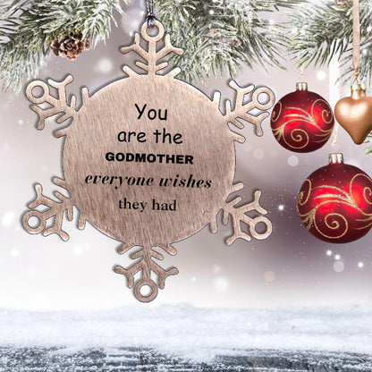 Godmother Snowflake Ornament, Everyone wishes they had, Inspirational Ornament For Godmother, Godmother Gifts, Birthday Christmas Unique Gifts For Godmother - Mallard Moon Gift Shop