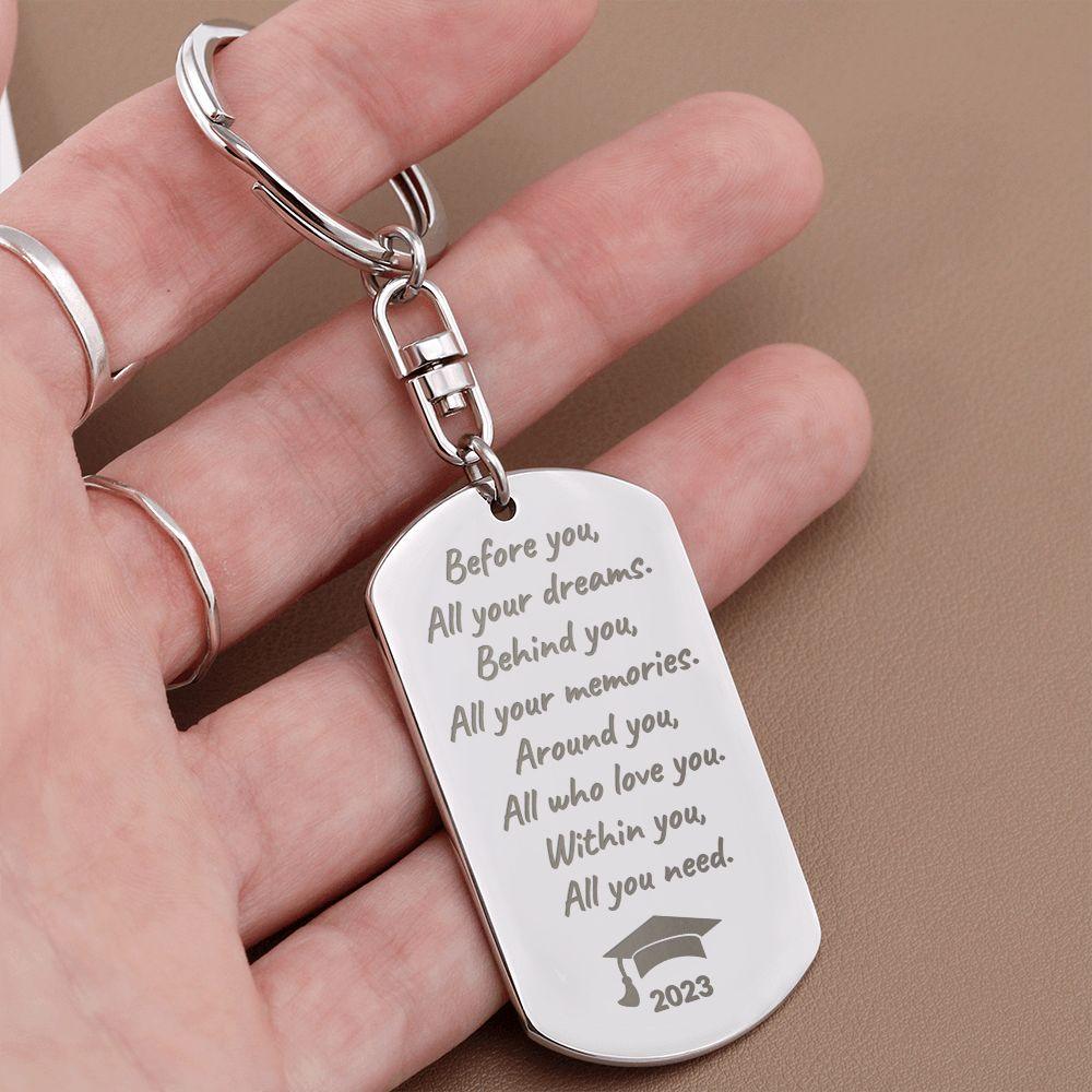 Graduation 2023 Gift - Before You All Your Dreams - Laser Engraved Keychain - Mallard Moon Gift Shop