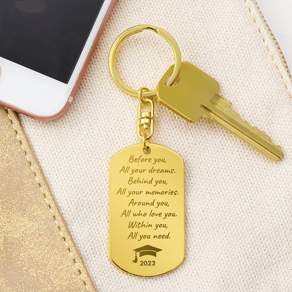 Graduation 2023 Gift - Before You All Your Dreams - Laser Engraved Keychain - Mallard Moon Gift Shop