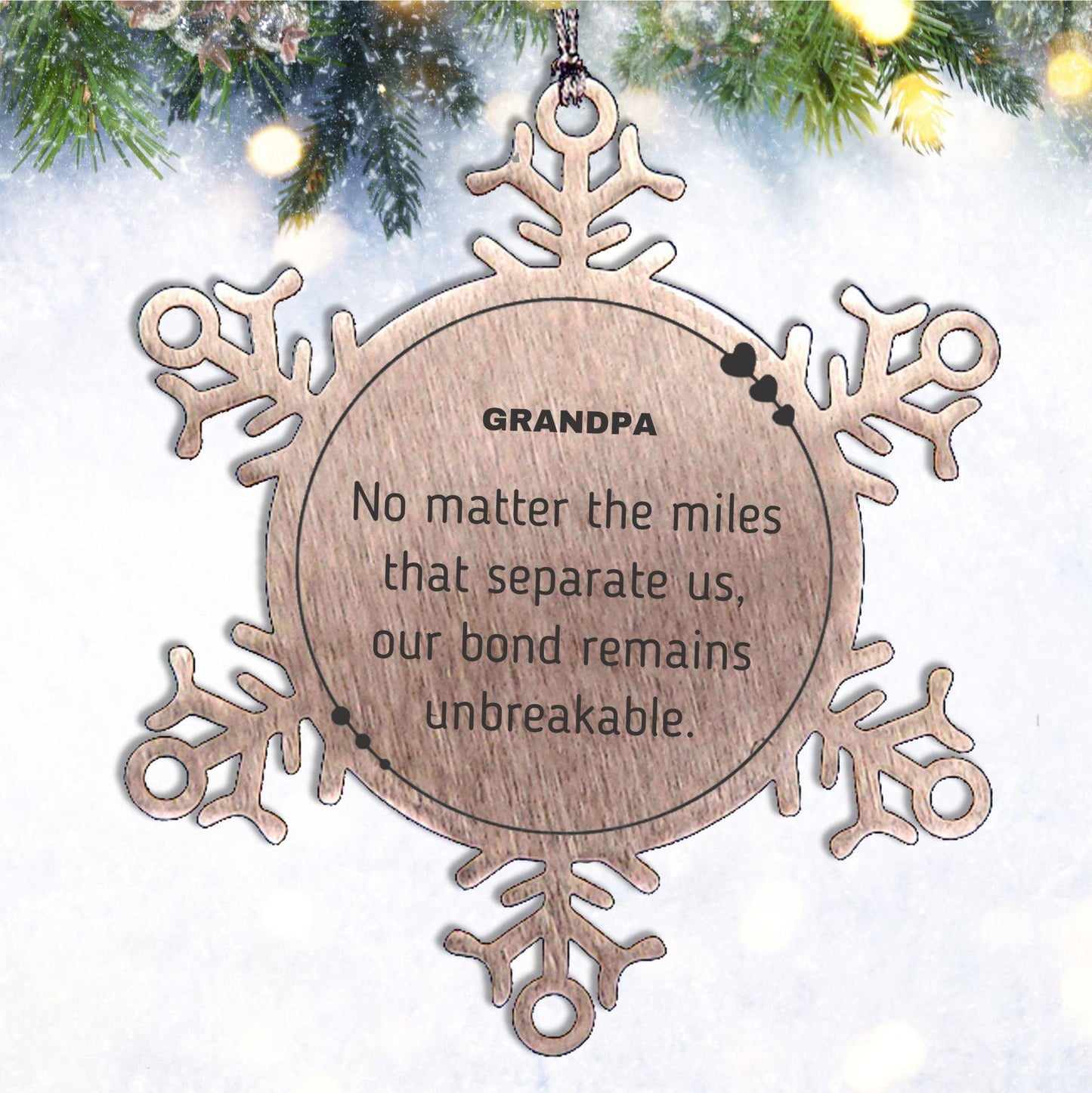 Grandpa Long Distance Relationship Gifts, No matter the miles that separate us, Cute Love Snowflake Ornament For Grandpa, Birthday Christmas Unique Gifts For Grandpa - Mallard Moon Gift Shop