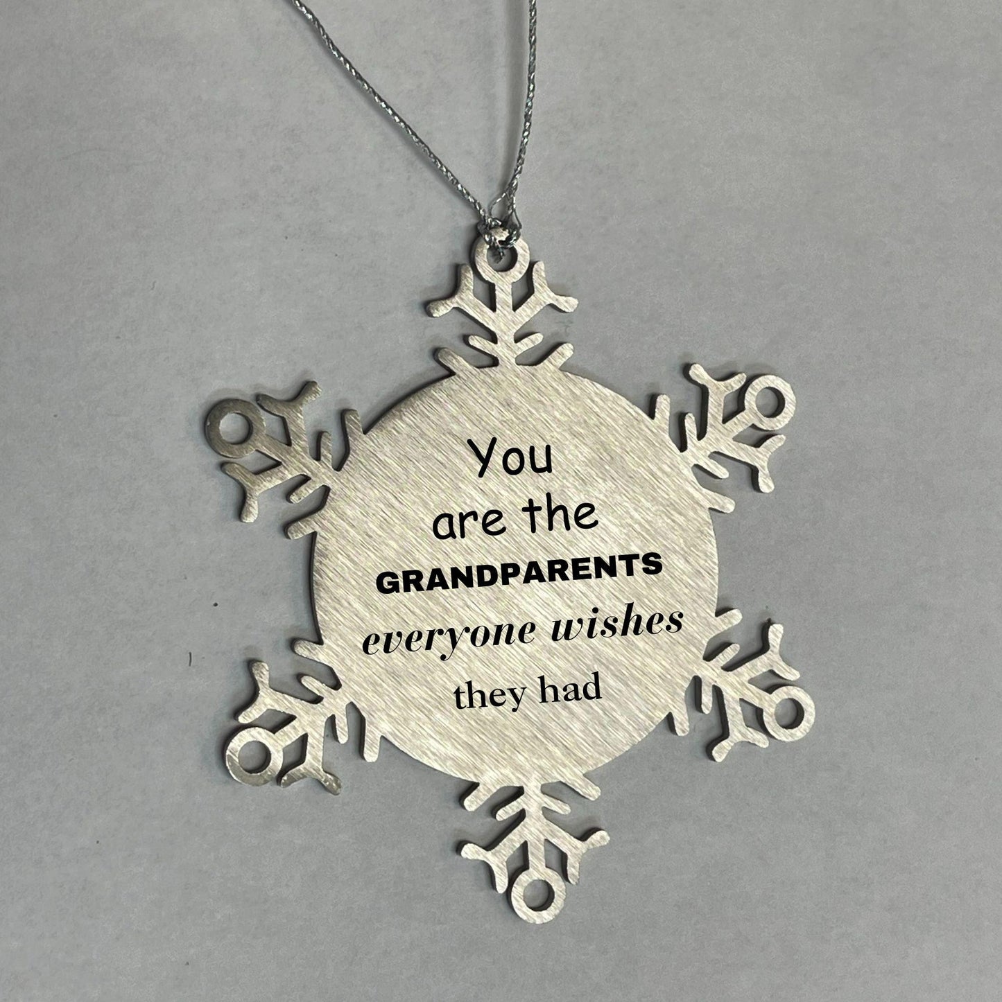 Grandparents Snowflake Ornament, Everyone wishes they had, Inspirational Ornament For Grandparents, Grandparents Gifts, Birthday Christmas Unique Gifts For Grandparents - Mallard Moon Gift Shop