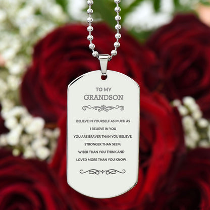 Grandson Engraved Silver Dog Tag Necklace, Motivational Heartfelt Birthday, Christmas Holiday Gifts For Grandson, You are Braver than you Believe, Loved More than you Know - Mallard Moon Gift Shop