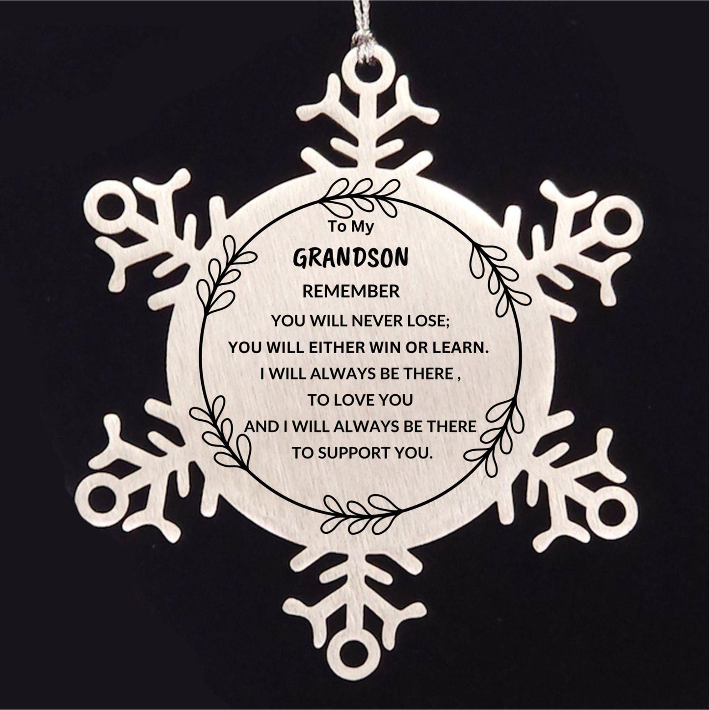 Grandson Snowflake Ornament, Remember, You Will Never Lose. You Will Either Win or Learn, Keepsake Inspirational Ornament for your Grandson, Birthday Christmas Gifts Ideas - Mallard Moon Gift Shop