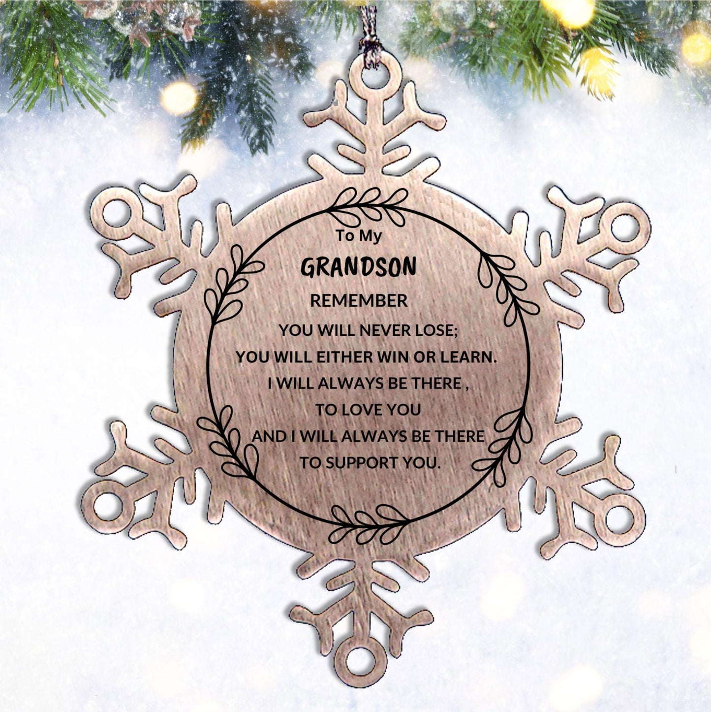 Grandson Snowflake Ornament, Remember, You Will Never Lose. You Will Either Win or Learn, Keepsake Inspirational Ornament for your Grandson, Birthday Christmas Gifts Ideas - Mallard Moon Gift Shop