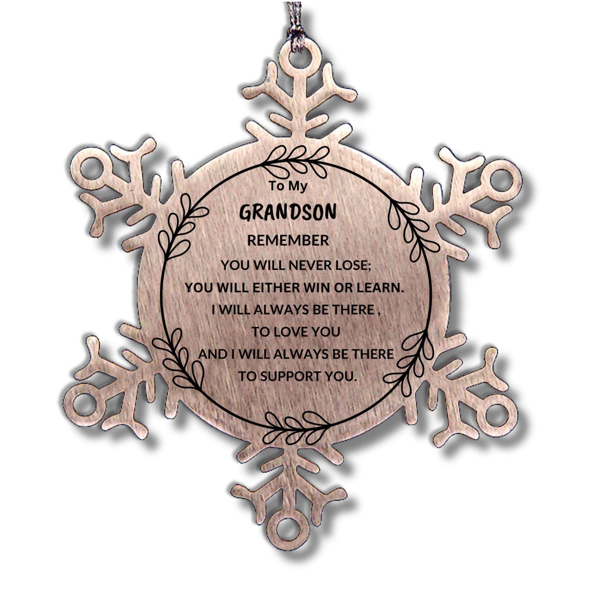 Grandson Snowflake Ornament, Remember, You Will Never Lose. You Will Either Win or Learn, Keepsake Inspirational Ornament for your Grandson, Birthday Christmas Gifts Ideas - Mallard Moon Gift Shop