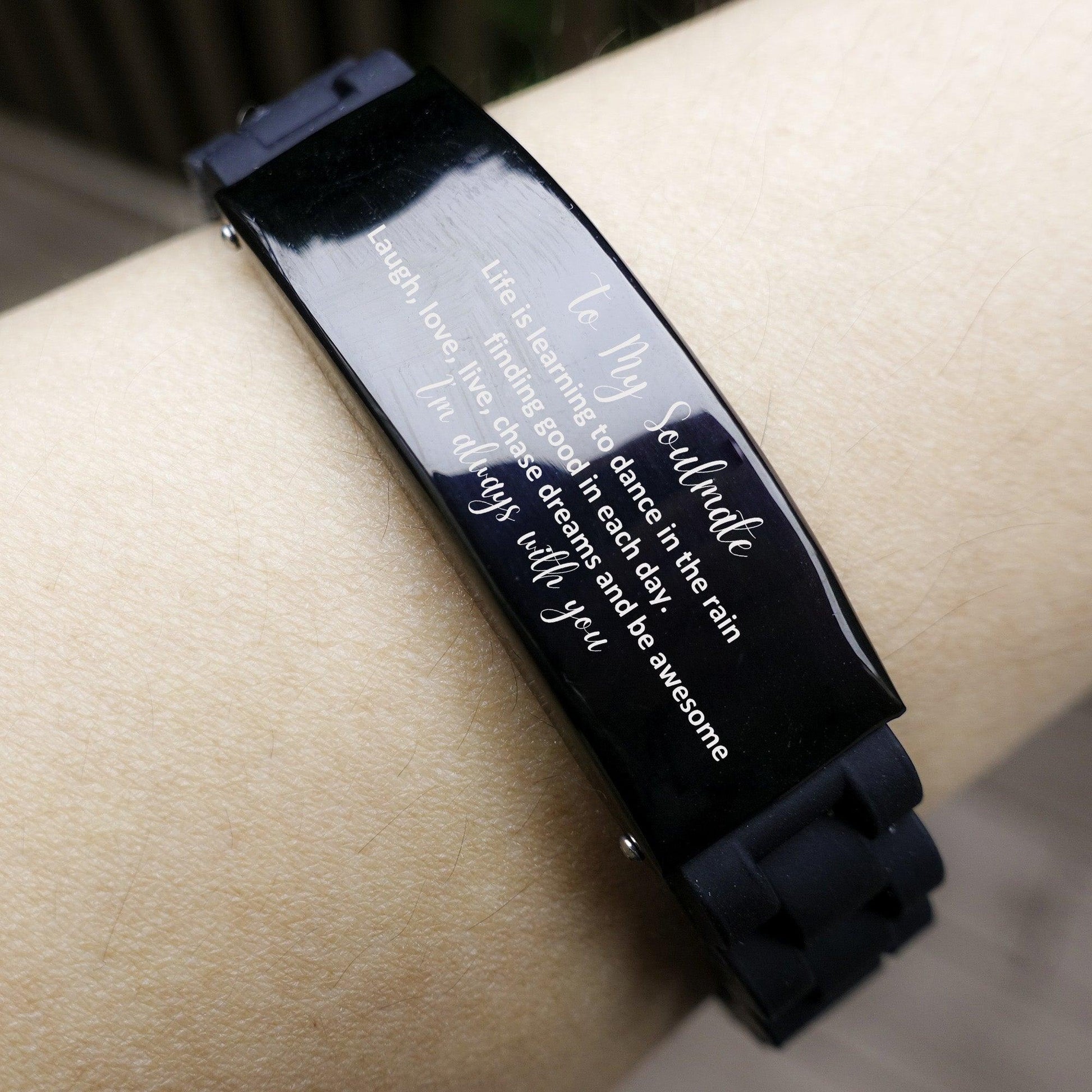 Heartfelt Soulmate Engraved Black Glidelock Clasp Bracelet - Life is Learning to Dance in the Rain, I'm always with you- Birthday, Christmas Holiday Gifts - Mallard Moon Gift Shop