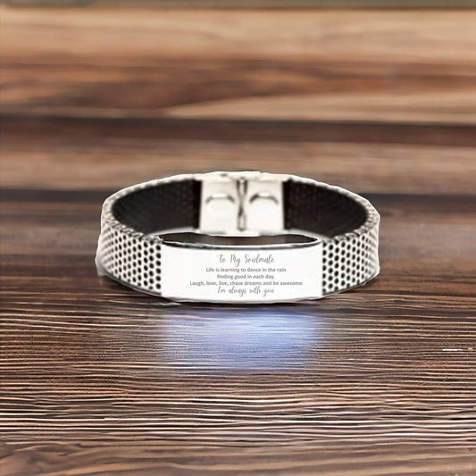 Heartfelt Soulmate Engraved Stainless Steel Mesh Bracelet, Life is Learning to Dance in the Rain, I'm always with you- Birthday, Christmas Holiday Gifts - Mallard Moon Gift Shop