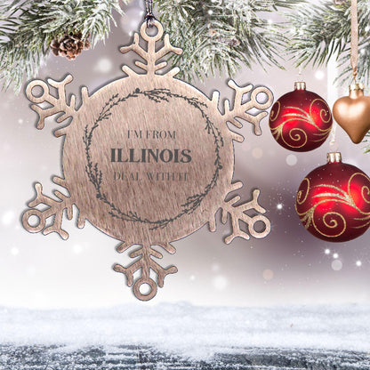 I'm from Illinois, Deal with it, Proud Illinois State Ornament Gifts, Illinois Snowflake Ornament Gift Idea, Christmas Gifts for Illinois People, Coworkers, Colleague - Mallard Moon Gift Shop