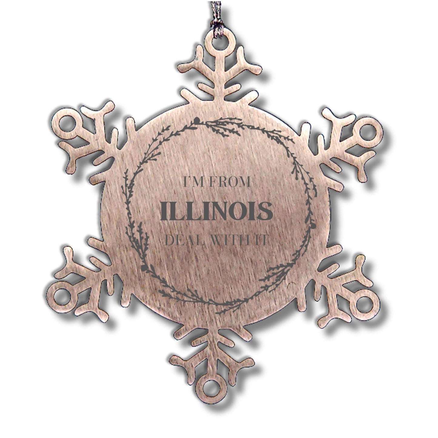 I'm from Illinois, Deal with it, Proud Illinois State Ornament Gifts, Illinois Snowflake Ornament Gift Idea, Christmas Gifts for Illinois People, Coworkers, Colleague - Mallard Moon Gift Shop