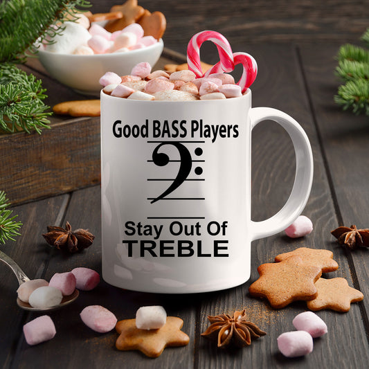 Funny Bass Player  - Stay Out Of Treble Custom Ceramic Coffee Mug