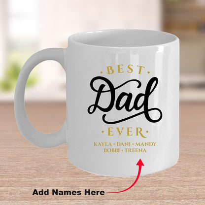 Best Dad Ever Custom Ceramic Coffee Mug Father's Day Birthday