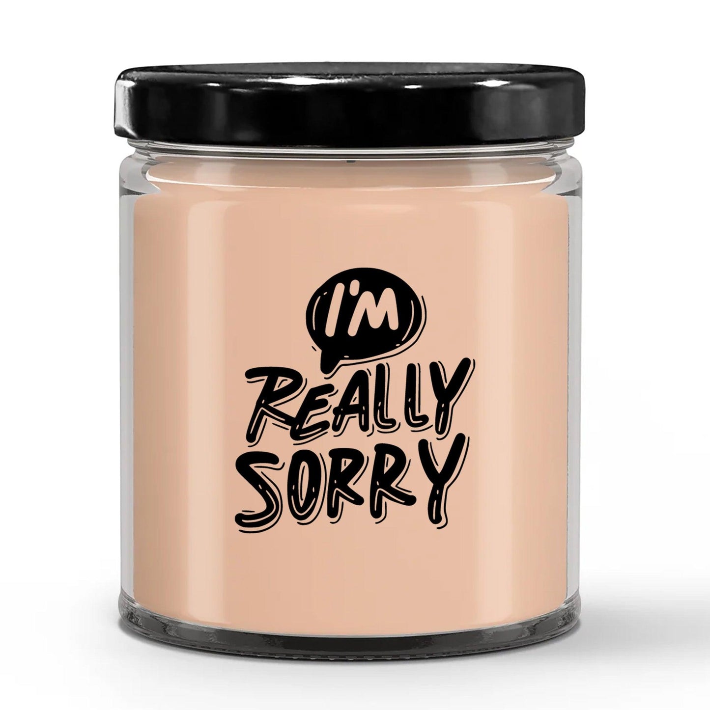 Apology Gift - I Am Really Sorry - Scented Soy Candle