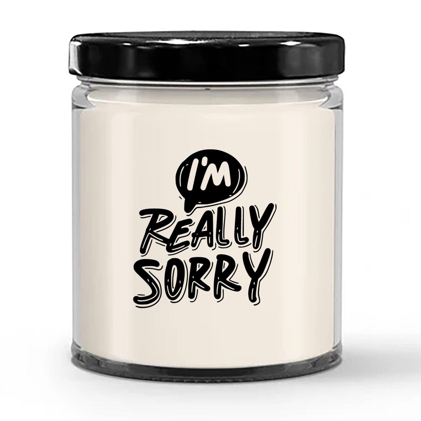 Apology Gift - I Am Really Sorry - Scented Soy Candle