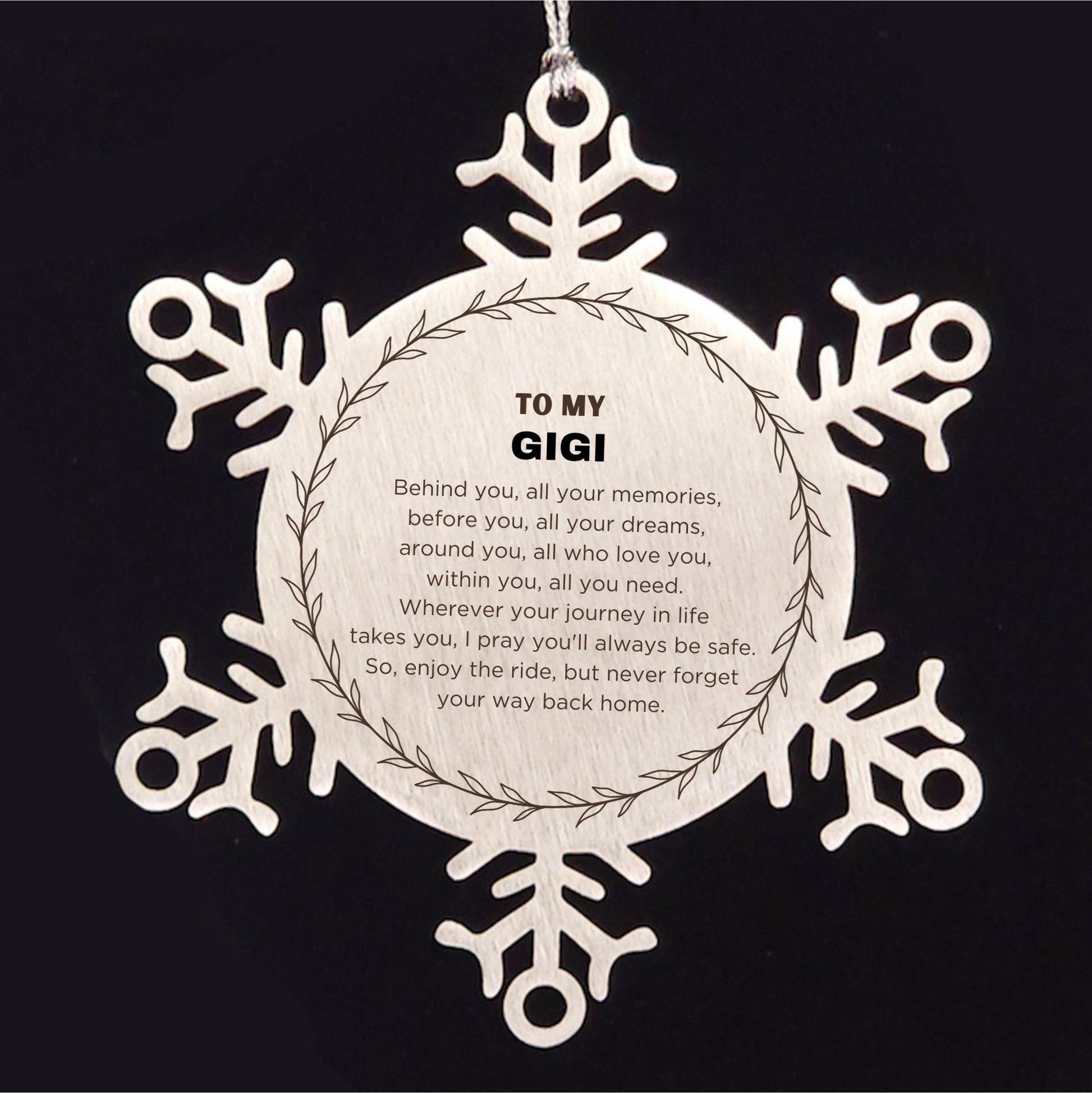 Inspirational Gigi Snowflake Ornament - Behind you, all your Memories, Before you, all your Dreams - Birthday, Christmas Holiday Gifts - Mallard Moon Gift Shop