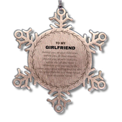 Inspirational Girlfriend Snowflake Ornament - Behind you, all your Memories, Before you, all your Dreams - Birthday, Christmas Holiday Gifts - Mallard Moon Gift Shop