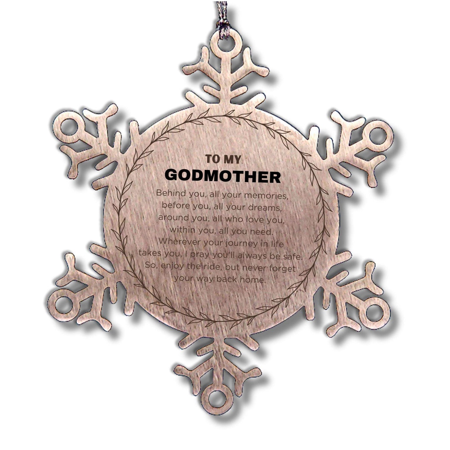 Inspirational Goddaughter Snowflake Ornament - Behind you, all your Memories, Before you, all your Dreams - Birthday, Christmas Holiday Gifts - Mallard Moon Gift Shop