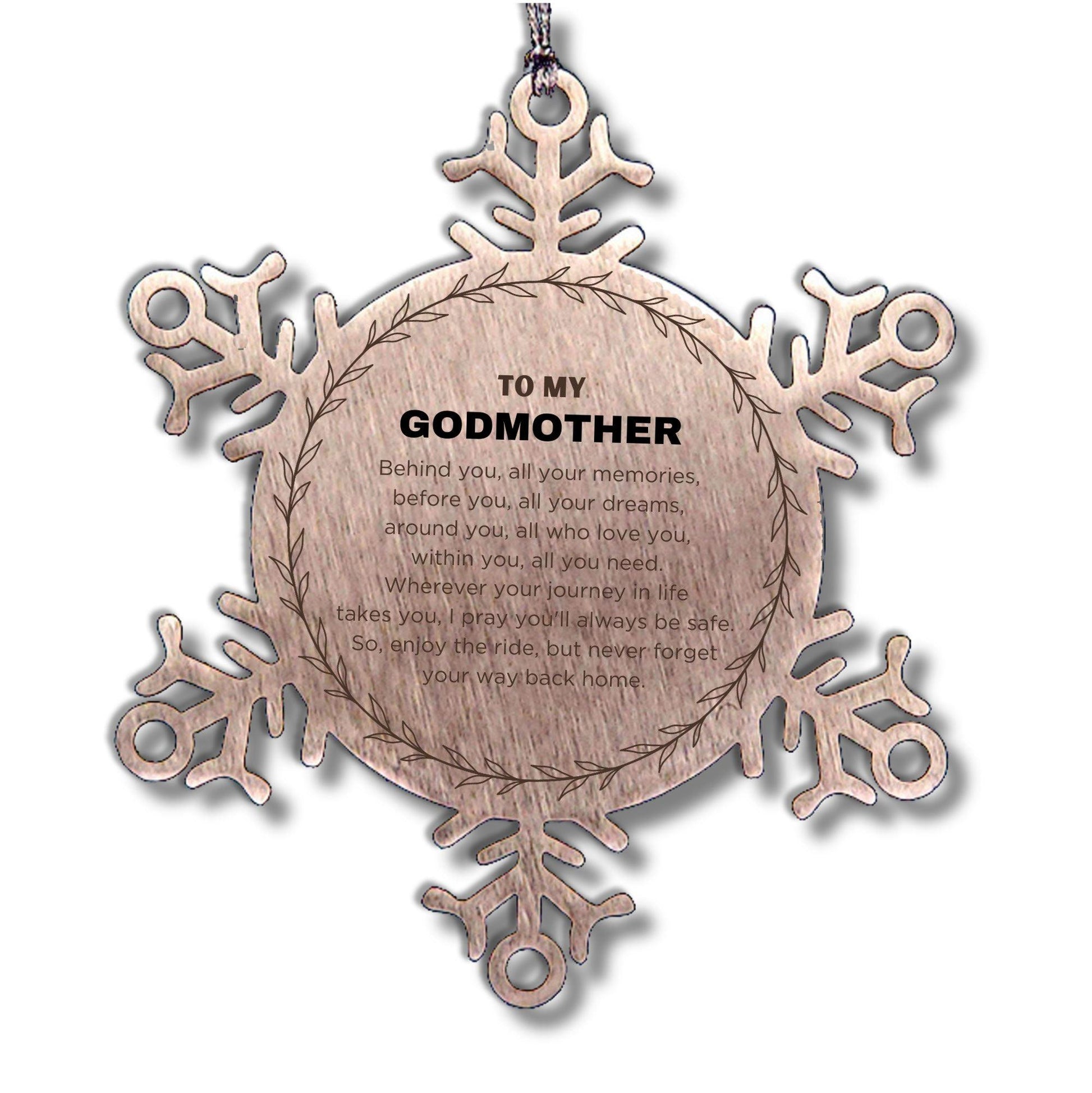 Inspirational Godmother Snowflake Ornament - Behind you, all your Memories, Before you, all your Dreams - Birthday, Christmas Holiday Gifts - Mallard Moon Gift Shop