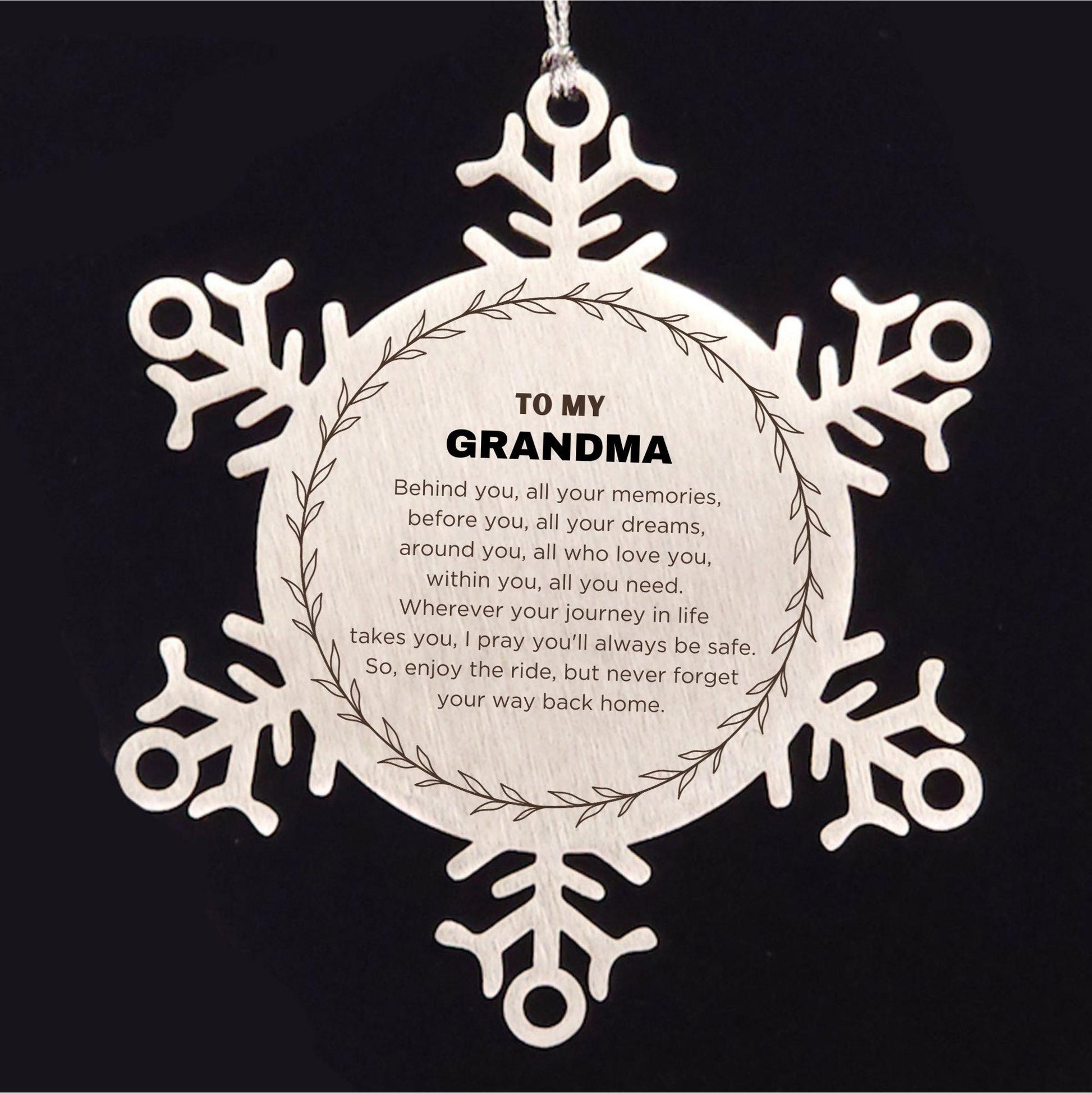 Inspirational Grandma Snowflake Ornament - Behind you, all your Memories, Before you, all your Dreams - Birthday, Christmas Holiday Gifts - Mallard Moon Gift Shop