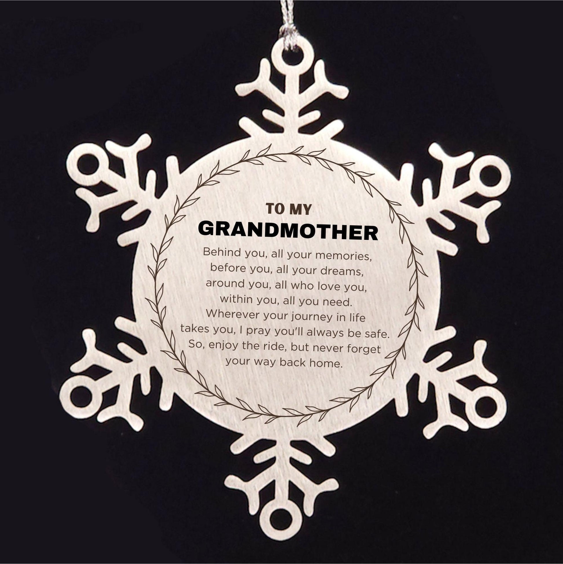 Inspirational Grandmother Snowflake Ornament - Behind you, all your Memories, Before you, all your Dreams - Birthday, Christmas Holiday Gifts - Mallard Moon Gift Shop