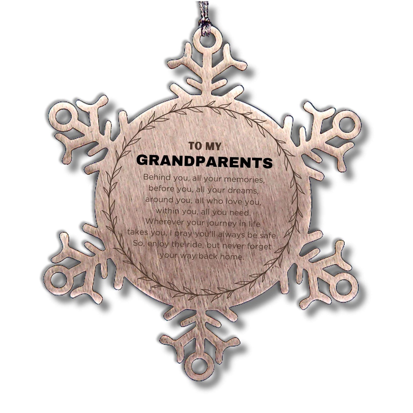 Inspirational Grandparents Snowflake Ornament - Behind you, all your Memories, Before you, all your Dreams - Birthday, Christmas Holiday Gifts - Mallard Moon Gift Shop