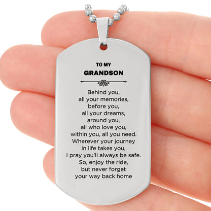 Inspirational Grandson Engraved Silver Dog Tag Necklace - Behind you, all your Memories, Before you, all your Dreams - Birthday, Christmas Holiday Gifts - Mallard Moon Gift Shop