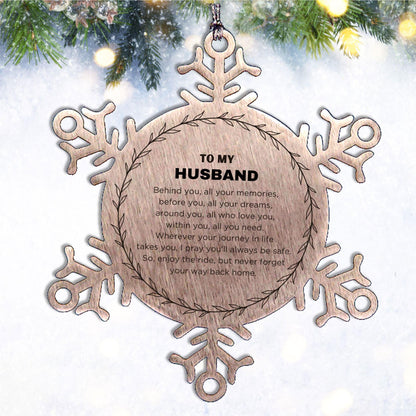 Inspirational Husband Snowflake Ornament - Behind you, all your Memories, Before you, all your Dreams - Birthday, Christmas Holiday Gifts - Mallard Moon Gift Shop