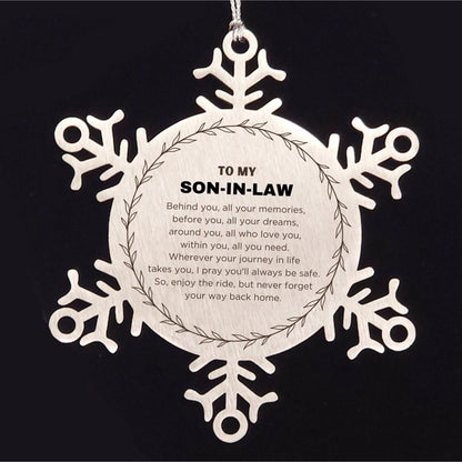 Inspirational Son-in-law Snowflake Ornament - Behind you, all your Memories, Before you, all your Dreams - Birthday, Christmas Holiday Gifts - Mallard Moon Gift Shop
