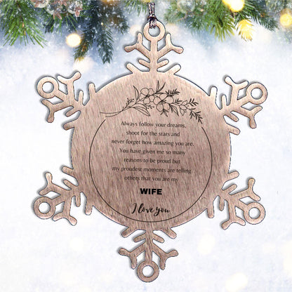 Inspirational Wife Snowflake Ornament - Behind you, all your Memories, Before you, all your Dreams - Birthday, Christmas Holiday Gifts - Mallard Moon Gift Shop