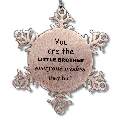 Little Brother Snowflake Ornament, Everyone wishes they had, Inspirational Ornament For Little Brother, Little Brother Gifts, Birthday Christmas Unique Gifts For Little Brother - Mallard Moon Gift Shop