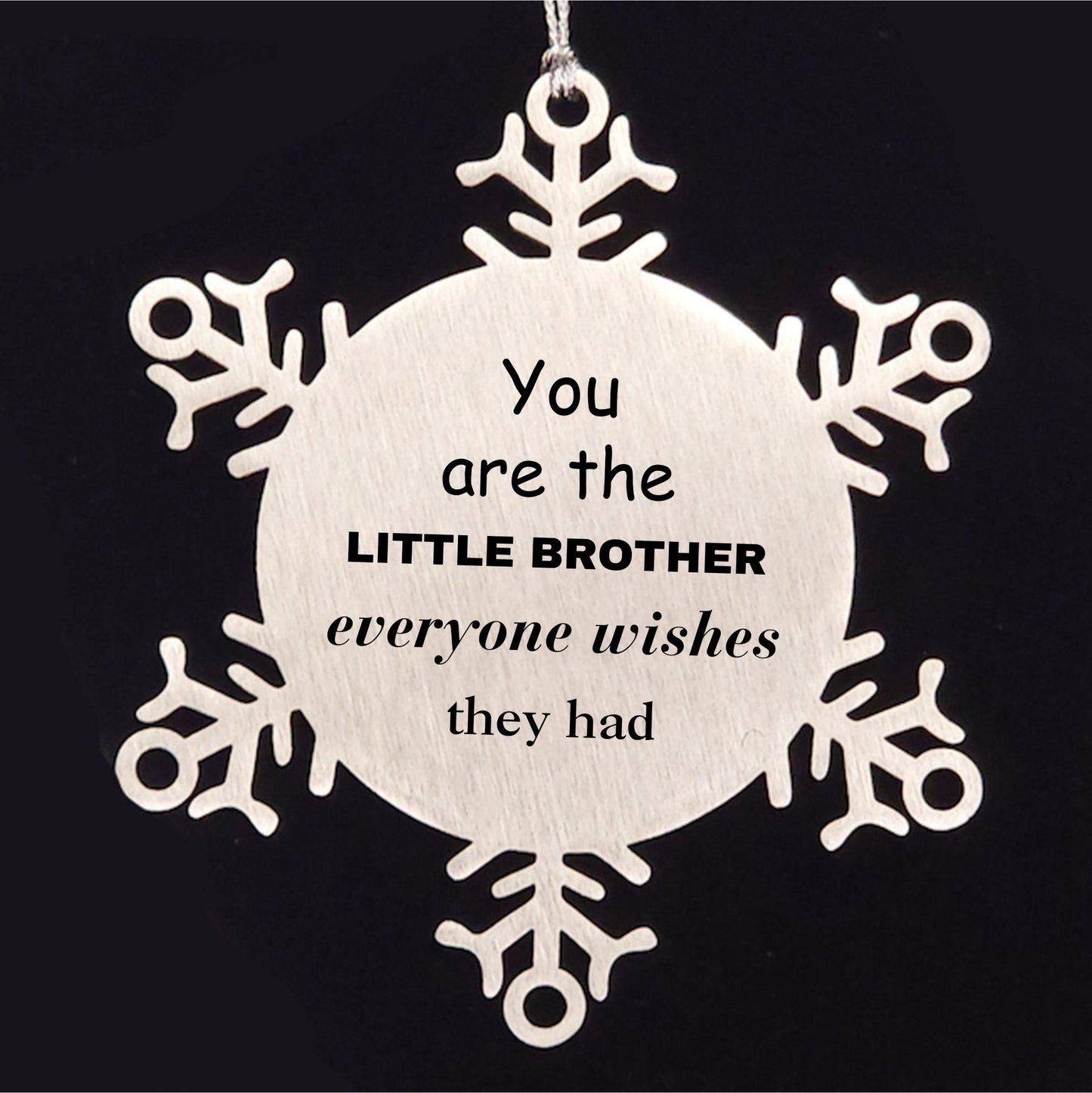 Little Brother Snowflake Ornament, Everyone wishes they had, Inspirational Ornament For Little Brother, Little Brother Gifts, Birthday Christmas Unique Gifts For Little Brother - Mallard Moon Gift Shop