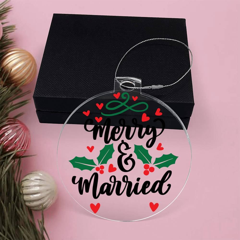 Merry and Married Acrylic Keepsake Ornament - Mallard Moon Gift Shop