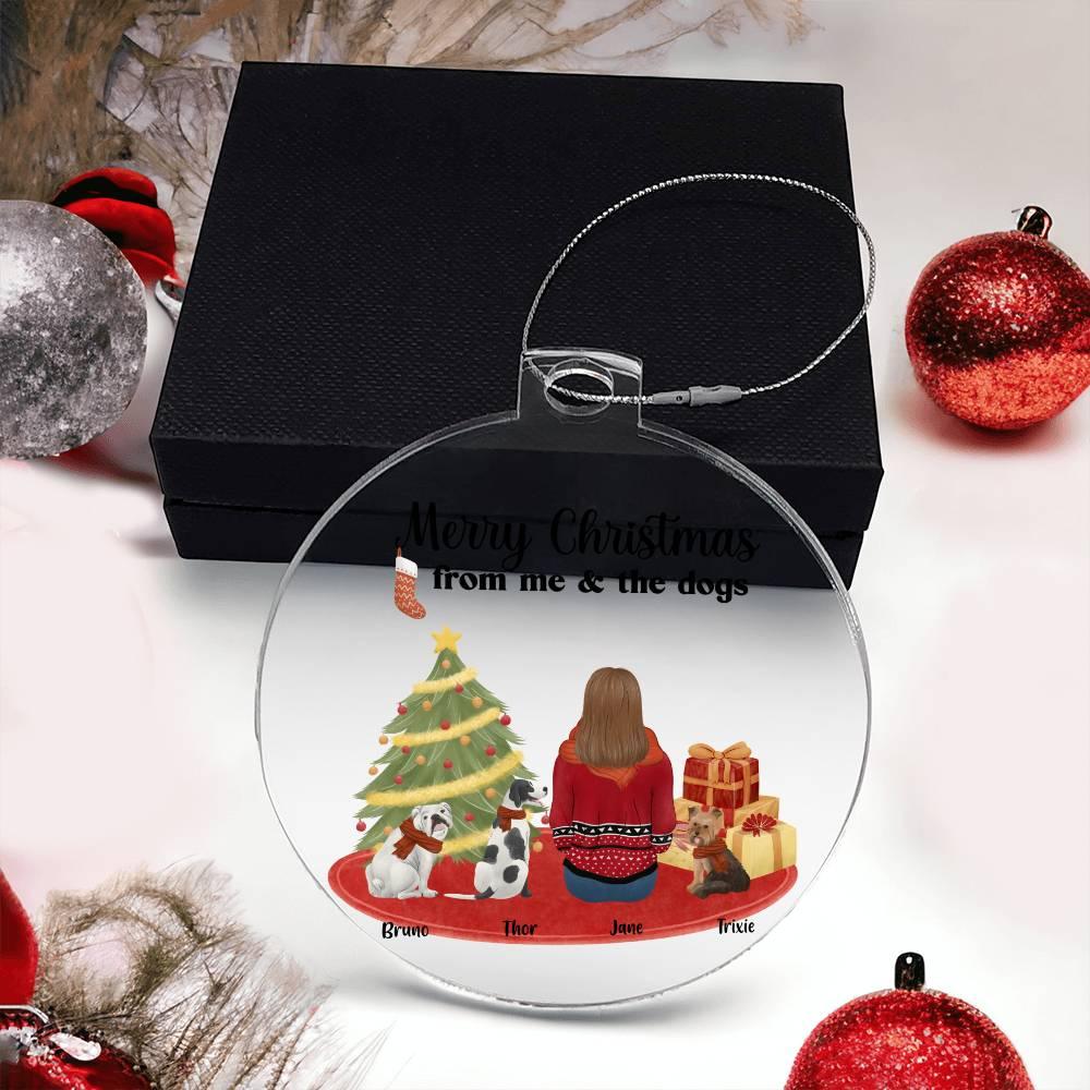 Merry Christmas From Me and the Dogs Acrylic Keepsake Ornament - Mallard Moon Gift Shop