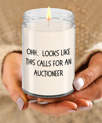 Auctioneer Gifts - OHH - Looks Like This Calls for an Auctioneer Office Humor Scented Soy Candle