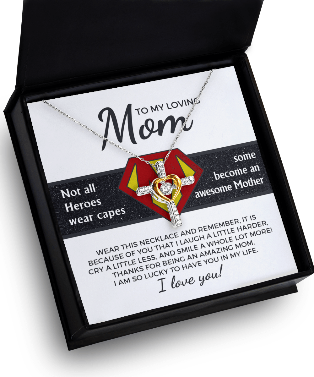 To My Amazing Super Mom Not All Heroes Wear Capes Cross Pendant Necklace