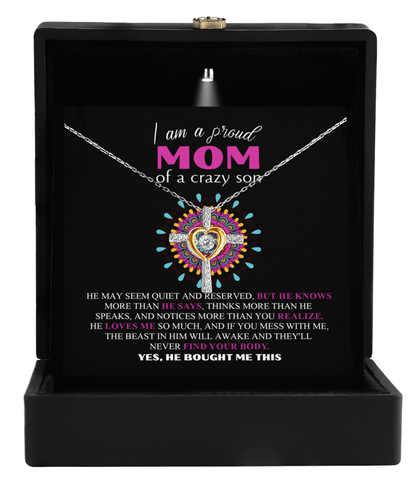 Gift For Mom - I am a Proud Mom of a Crazy Son Cross Pendant Necklace