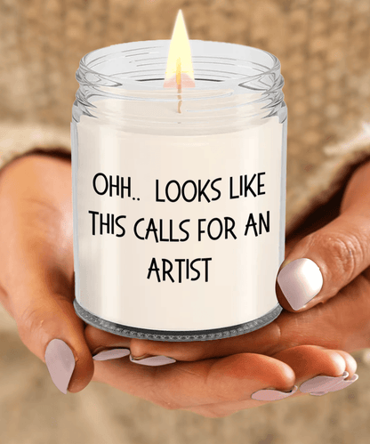 Artist Gifts - OHH - Looks Like This Calls for an  Artist Office Humor Scented Soy Candle