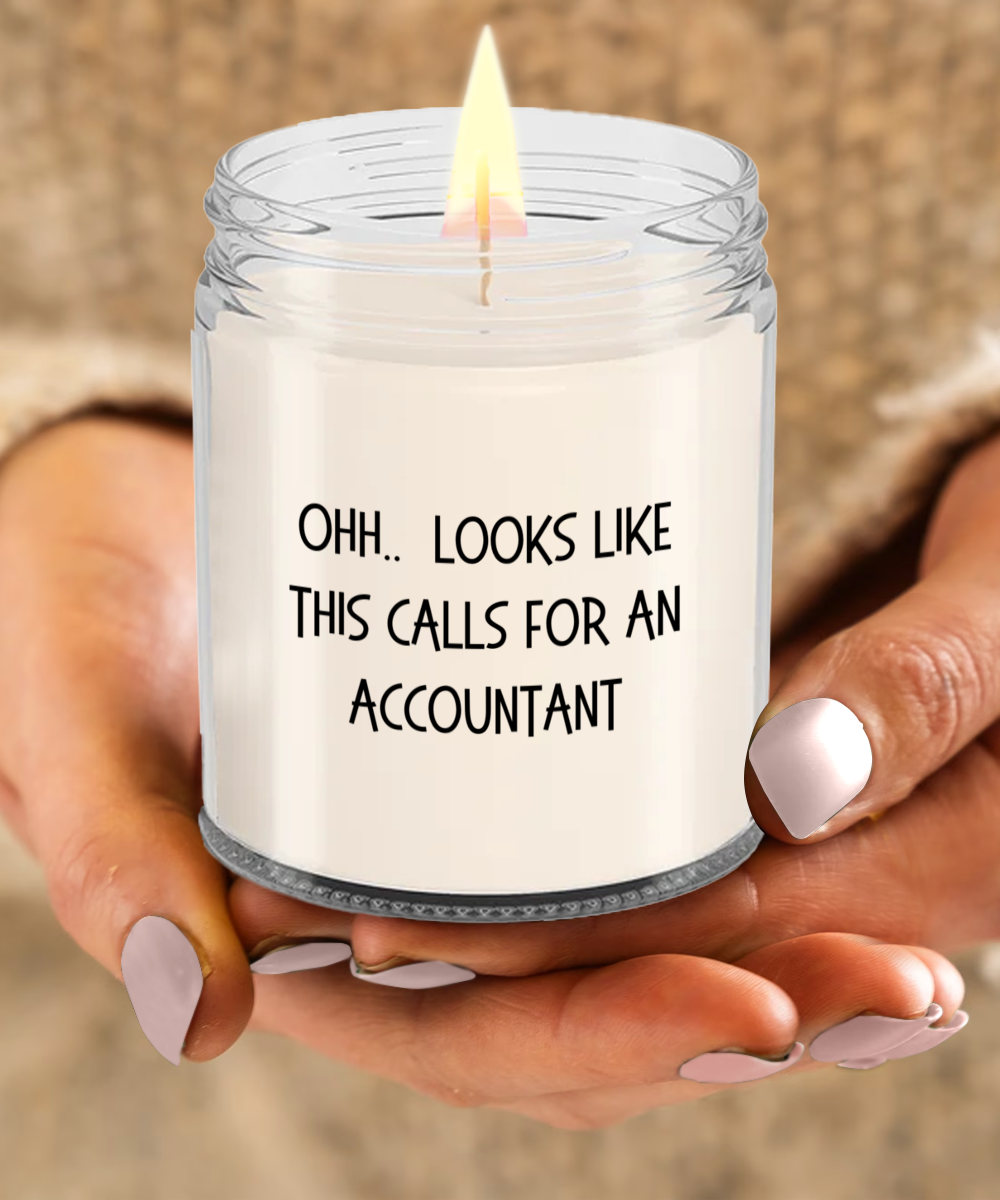 Accountant Gifts - OHH - Looks Like This Calls for an Accountant Office Humor Scented Soy Candle