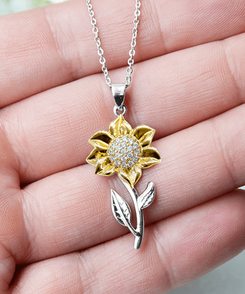 Daughter Never Stop Believing In Yourself Sunflower Pendant Necklace Birthday Graduation Holiday Gift