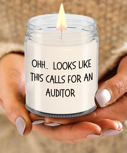 Auditor Gifts - OHH - Looks Like This Calls for an Auditor Office Humor Scented Soy Candle