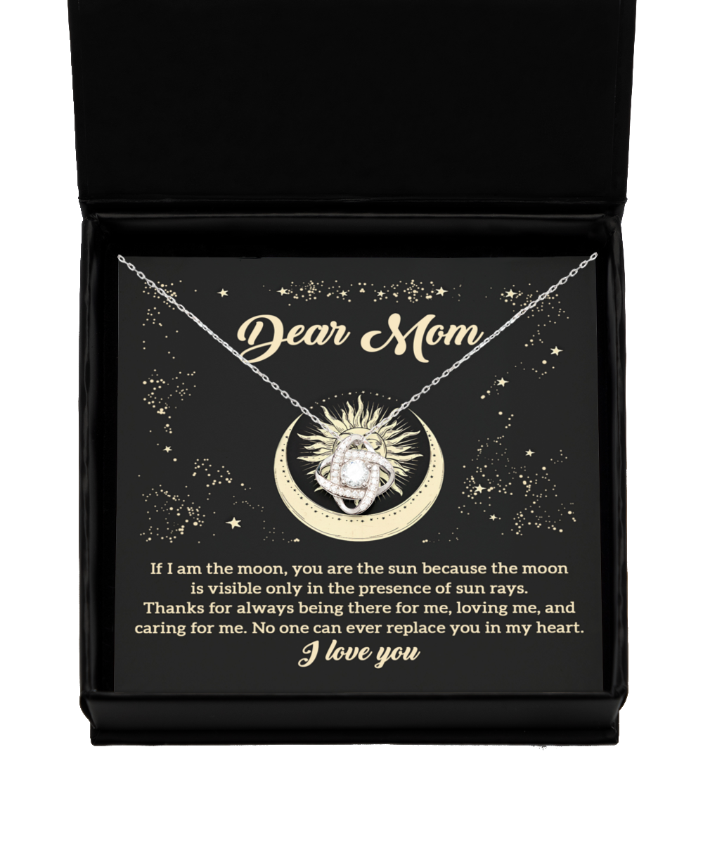To My Mom I am the Moon You are the Sun Love Knot Necklace